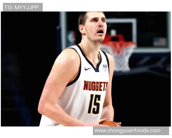 约基奇领衔掘金队精彩对决赛场上演绝妙配合与激烈竞争